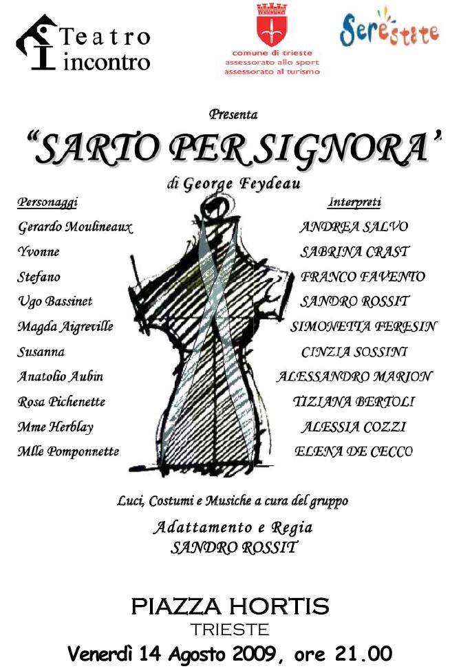 Teatro Incontro, 2009:  Sarto per signora - Tailleur pour Dames - Ladies' Dressmaker / Locandina - Affiche - Poster